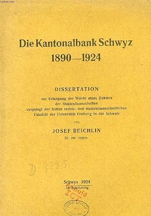 Seller image for DIE KANTONALBANK SCHWYZ, 1890-1924 (DISSERTATION) for sale by Le-Livre