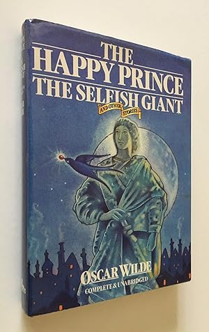 Seller image for The Happy Prince, the Selfish Giant and Other Stories (Fairy Tales and Stories) for sale by Time Traveler Books