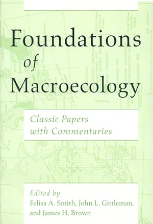 Seller image for Foundations of macroecology: classic papers with commentaries. for sale by Andrew Isles Natural History Books