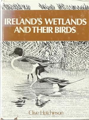 Imagen del vendedor de Ireland's Wetlands and their Birds. a la venta por Saintfield Antiques & Fine Books