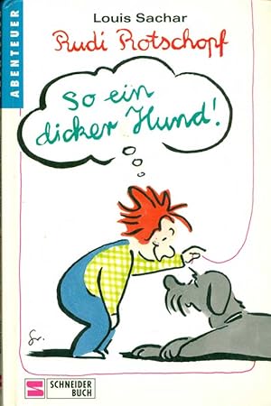 Bild des Verkufers fr Rudi Rotschopf. So ein dicker Hund! zum Verkauf von Online-Buchversand  Die Eule