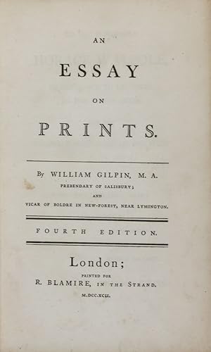 An Essay on Prints [BOUND WITH] Three Essays: On Picturesque Beauty; On Picturesque Travel; and on ...