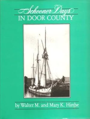 Seller image for Schooner Days in Door County for sale by Works on Paper