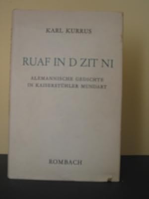 Bild des Verkufers fr Ruaf in d Zit ni : Alemannische Gedichte in Kaisersthler Mundart. zum Verkauf von Antiquariat-Fischer - Preise inkl. MWST