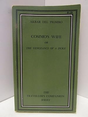 Seller image for COSMO'S WIFE; OR THE VENGEANCE OF A DUKE for sale by Counterpoint Records & Books