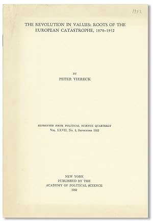 The Revolution in Values: Roots of the European Catastrophe, 1870-1952