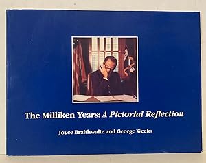 Bild des Verkufers fr The Milliken Years: A Pictorial Refelection [SIGNED by Gov. Milliken] zum Verkauf von Peninsula Books