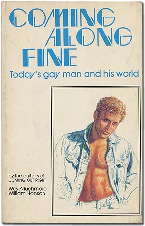 Seller image for Coming Alone Fine: Today's Gay Man and His World for sale by Between the Covers-Rare Books, Inc. ABAA