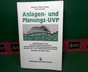 Bild des Verkufers fr Anlagen- und Planungs-UVP - Anforderungen an die Umweltvertrglichkeitsprfung bei Bauprojekten, Entsorgungsanlagen, Strassenplanung und in der Siedlungswasserwirtschaft. Beispiele und Erfahrungen. zum Verkauf von Antiquariat Deinbacher