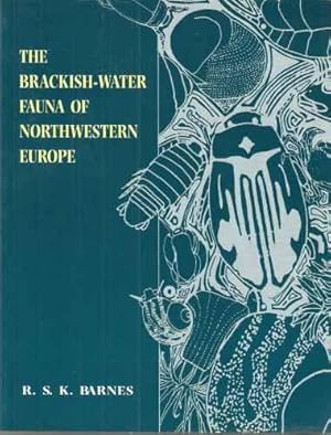 The Brackish-Water Fauna of Northwestern Europe - an identification guide to brackish-water habit...