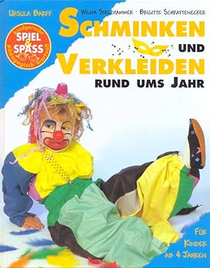 Seller image for Schminken und Verkleiden rund ums Jahr - Fr Kinder ab 4 Jahren for sale by Online-Buchversand  Die Eule