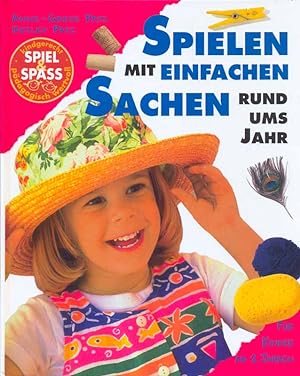 Seller image for Spielen mit einfachen Sachen rund ums Jahr - Fr Kinder ab 2 Jahrne for sale by Online-Buchversand  Die Eule
