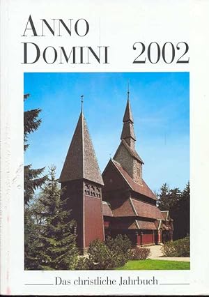Bild des Verkufers fr Anno Domini. Das christliche Jahrbuch 2002. 10. Jahrgang. zum Verkauf von Online-Buchversand  Die Eule