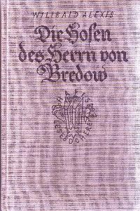 Die Hosen des Herrn von Bredow : Vaterländischer Roman.