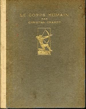 Image du vendeur pour Le corps humain et l'origine de la forme humaine mis en vente par L'ivre d'Histoires