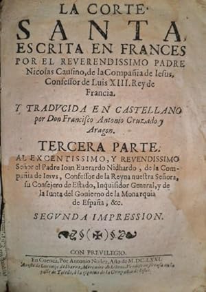 Imagen del vendedor de La Corte Santa, escrita en francs por?Y traducida en castellano por D. Francisco Antonio Cruzado y Aragn. Tercera Parte. a la venta por Librera Anticuaria Antonio Mateos