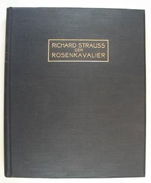 Der Rosenkavalier. Komödie für Musik von Hugo von Hofmannsthal. Musik von Richard Strauss. Op. 59...