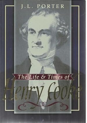 Imagen del vendedor de The Life and Times of Henry Cooke. a la venta por Saintfield Antiques & Fine Books