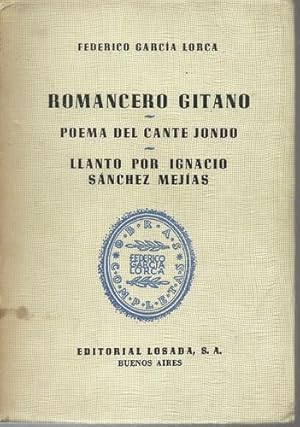 Imagen del vendedor de Romancero Gitano Poema del Cante Jondo Llanto por Ignacio Sanchez Mejias. a la venta por Saintfield Antiques & Fine Books