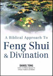 A Biblical Approach to Feng Shui & Divination