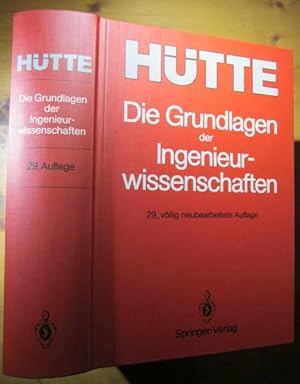 Bild des Verkufers fr Htte. Die Grundlagen der Ingenieurwissenschaften. zum Verkauf von Antiquariat Roland Ggler