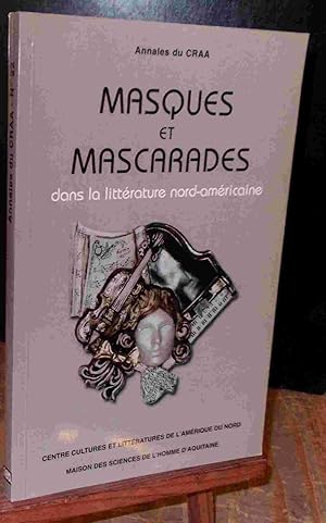 Image du vendeur pour MASQUES ET MASCARADES DANS LA LITTERATURE NORD-AMERICAINE mis en vente par Livres 113