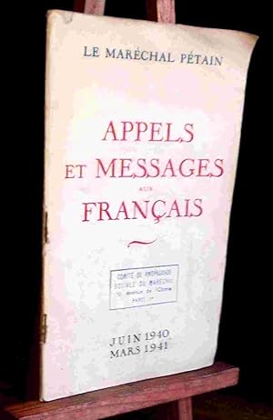 Seller image for APPELS ET MESSAGES AUX FRANCAIS - JUIN 1940 - MARS 1941 for sale by Livres 113