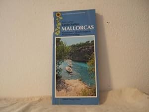 Landschaften Mallorcas. Autotouren, Wanderungen, Picknickvorschläge