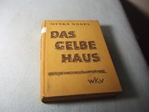 Das gelbe Haus. Erzählungen. Mit Zeichungen von Hans Hermann Hagedorn.