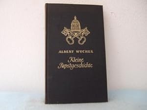 Kleine Papstgeschichte. Mit 14 Abbildungen.