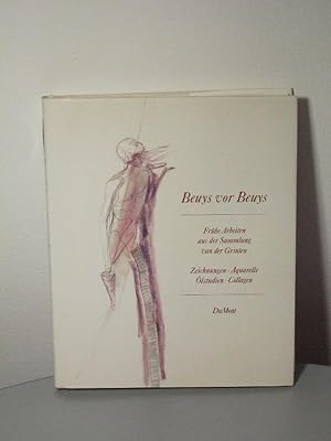 Beuys vor Beuys Frühe Arbeiten aus der Sammlung van der Grinten: Zeichnungen, Aquarelle, Ölstudie...