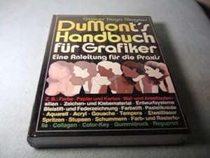 DuMont's Handbuch für Grafiker. Eine Anleitung für die Praxis.