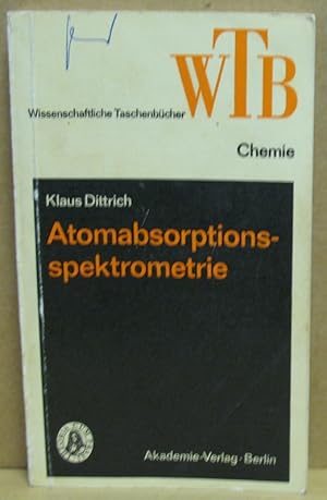 Atomabsorptionsspektrometrie. (WTB - Wissenschaftliche Taschenbücher, Band 276)