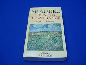 L'Identité de la France. Espace et Histoire