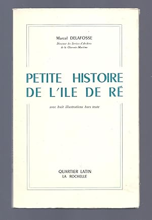 Seller image for Petite histoire de l'Ile de R. for sale by Librairie Aubry