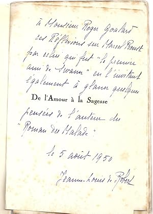 De l'amour à la sagesse, suivi de Réflexions sur Marcel Proust. Edition originale. Dédicacé par s...