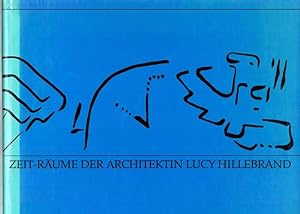 Bild des Verkufers fr Zeit-Rume der Architektin Ludy Hillebrand. zum Verkauf von Antiquariat Fluck