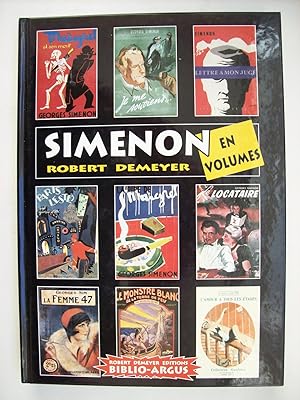 Simenon en volumes, essai de bibliographie-argus des oeuvres de Georges Simenon publiées en volum...