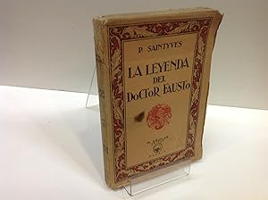 Bild des Verkufers fr LA LEYENDA DEL DOCTOR FAUSTO SAINTYVES PIERRE 1927 zum Verkauf von LIBRERIA ANTICUARIA SANZ