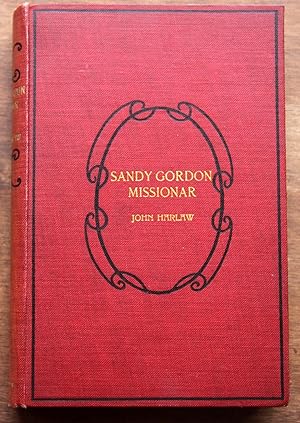 Sandy Gordon Missionar A Story of Struggle