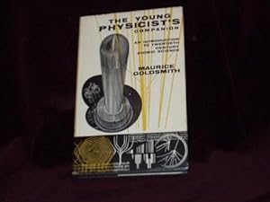 Seller image for The Young Physicist's Companion: An Introduction to Twentieth Century Atomic Science; for sale by Wheen O' Books