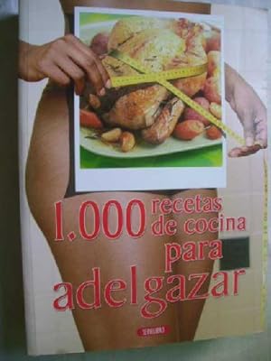 1000 RECETAS DE COCINA PARA ADELGAZAR