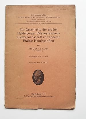 Bild des Verkufers fr Zur Geschichte der groen Heidelberger (Manesseschen) Liederhandschrift und anderer Pflzer Handschriften. Vorgelegt von J. Wille zum Verkauf von Buch- und Kunst-Antiquariat Flotow GmbH