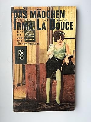Seller image for Das Mdchen Irma La Douce. Ein Film mit Jack Lemmon und Shirley MacLaine for sale by Bildungsbuch