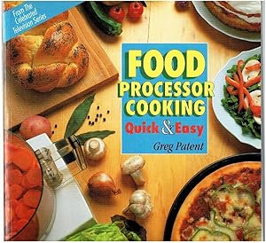 Seller image for Food Processor Cooking: Quick and Easy for sale by Riverhorse Books