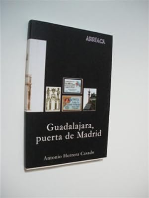 Seller image for GUADALAJARA, PUERTA DE MADRID for sale by LIBRERIA TORMOS