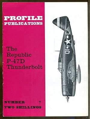 Bild des Verkufers fr The Republic P-47D Thunderbolt (#7) zum Verkauf von Dearly Departed Books