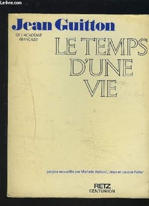 Seller image for LE TEMPS D'UNE VIE. for sale by Le-Livre