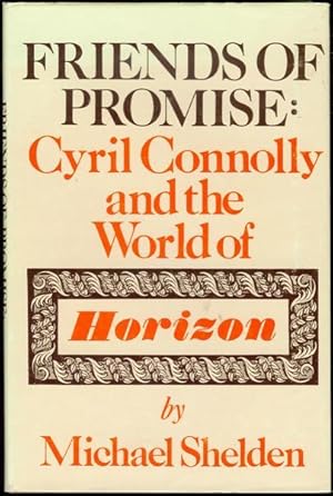 Seller image for Friends of Promise: Cyril Connolly and the World of Horizon for sale by Bookmarc's