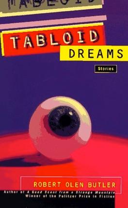Bild des Verkufers fr Tabloid Dreams: Stories (SIGNED) zum Verkauf von Cul de Sac Books